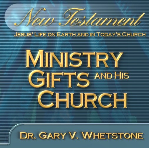 Ministry Gifts and His Church – NT 203 (1 Credit)