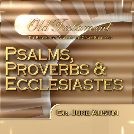 Psalms, Proverbs & Ecclesiastes – OT 202 (1 Credit)