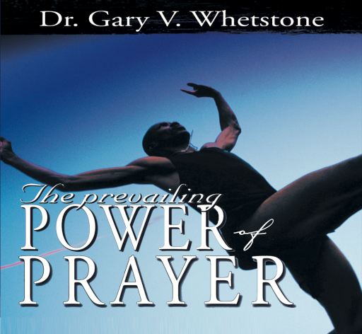 Prevailing Power of Prayer